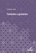 Cover-Bild zum Titel 'Tentantes e gestantes' von 'Cristhiane Tozzo'