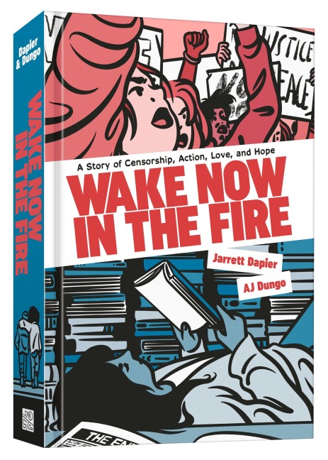 Wake Now in the Fire - Jarrett Dapier