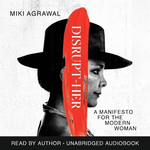 Disrupt-Her - Miki Agrawal