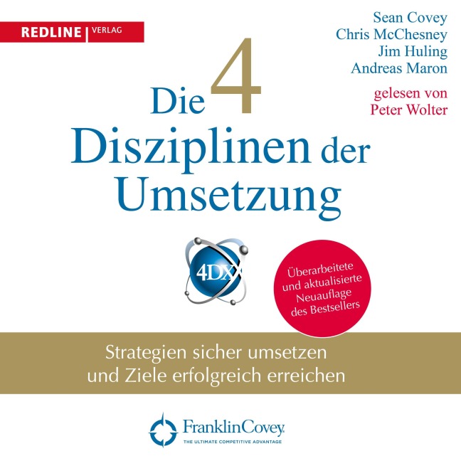 Die 4 Disziplinen der Umsetzung - Sean Covey, Jim Huling, Chris McChesney, Andreas Maron