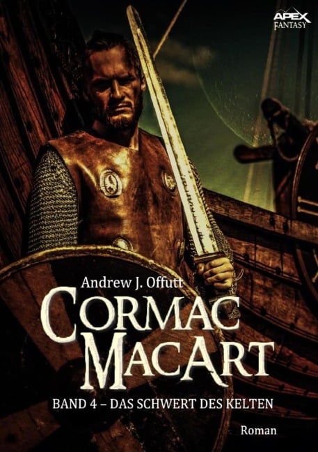 CORMAC MACART, Band 4: DAS SCHWERT DES KELTEN - Andrew J. Offutt