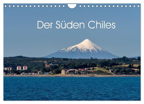 Der Süden Chiles (Wandkalender 2024 DIN A4 quer), CALVENDO Monatskalender - Berlin Schön