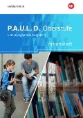 P.A.U.L. D. (Paul) Arbeitsheft. Persönliches Arbeits- und Lesebuch Deutsch - Ausgabe N. Einführungsphase. Niedersachsen - 