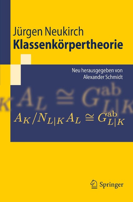 Klassenkörpertheorie - Jürgen Neukirch