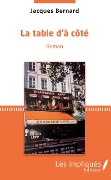 Cover-Bild zum Titel 'La table d'a côté' von 'Jacques Bernard'