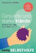 Cover-Bild zum Titel 'Gesunde und starke Hände' von 'Natascha Weihs'