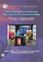 Three Approaches to Psychotherapy with a Male Client - Judith S Beck