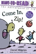 Cover-Bild zum Titel 'Come In, Zip!' von 'David Milgrim'