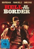 Hell on the Border - Wes Miller, Sid de La Cruz