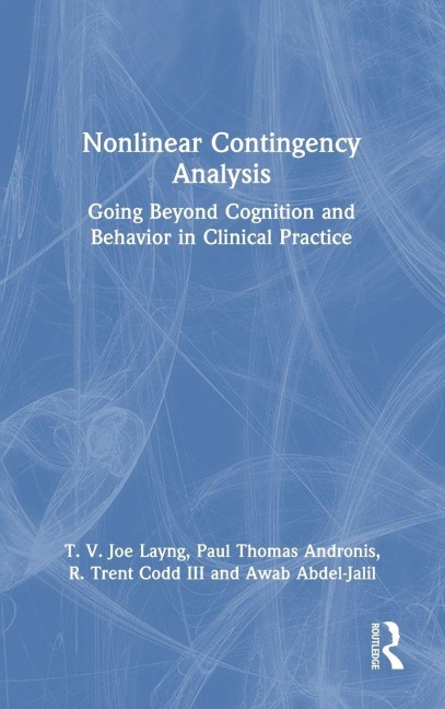 Nonlinear Contingency Analysis - T. V. Joe Layng, Paul Thomas Andronis, R. Trent Codd III