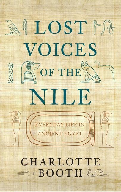 Lost Voices of the Nile - Charlotte Booth