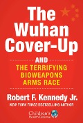 Cover-Bild zum Titel 'The Wuhan Cover-Up' von 'Robert F. Kennedy Jr.'