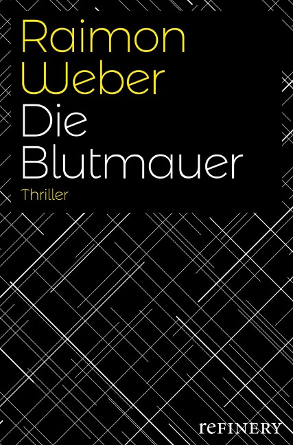Die Blutmauer - Raimon Weber