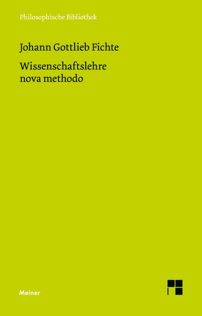 Wissenschaftslehre nova methodo - Johann Gottlieb Fichte