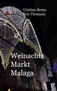Cover-Bild zum Titel 'Weihnachtsmarkt Malaga' von 'Cristina Berna, Eric Thomsen'
