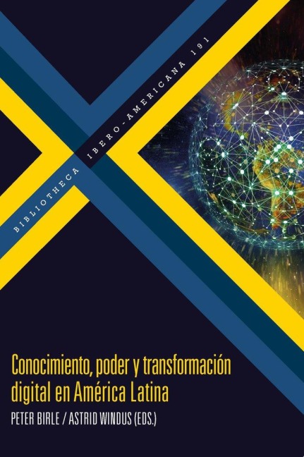Conocimiento, poder y transformación digital en América Latina - 