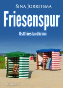 Cover-Bild zum Titel 'Friesenspur. Ostfrieslandkrimi' von 'Sina Jorritsma'