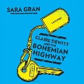 Cover-Bild zum Titel 'Claire DeWitt and the Bohemian Highway Lib/E' von 'Sara Gran'