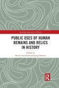 Cover-Bild zum Titel 'Public Uses of Human Remains and Relics in History' von ''