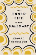 Cover-Bild zum Titel 'The Inner Life of Mrs. Dalloway' von 'Edward Mendelson'