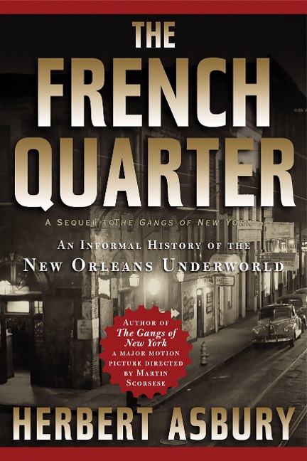 The French Quarter - Herbert Asbury