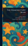 Cover-Bild zum Titel 'The Diamond Fairy Book' von 'Various, H R (Harold Robert) Millar, Frank Cheyne Papé'