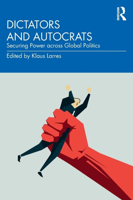 Dictators and Autocrats - 