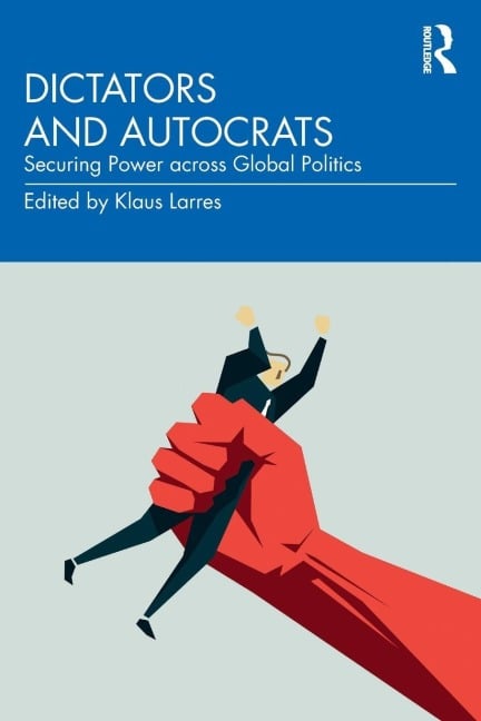 Dictators and Autocrats - 
