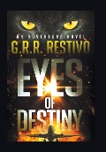Cover-Bild zum Titel 'Eyes of Destiny' von 'G R R Restivo'