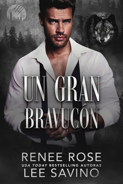 Un gran bravucón (Hombres lobo de Wall Street, #5) - Renee Rose, Lee Savino