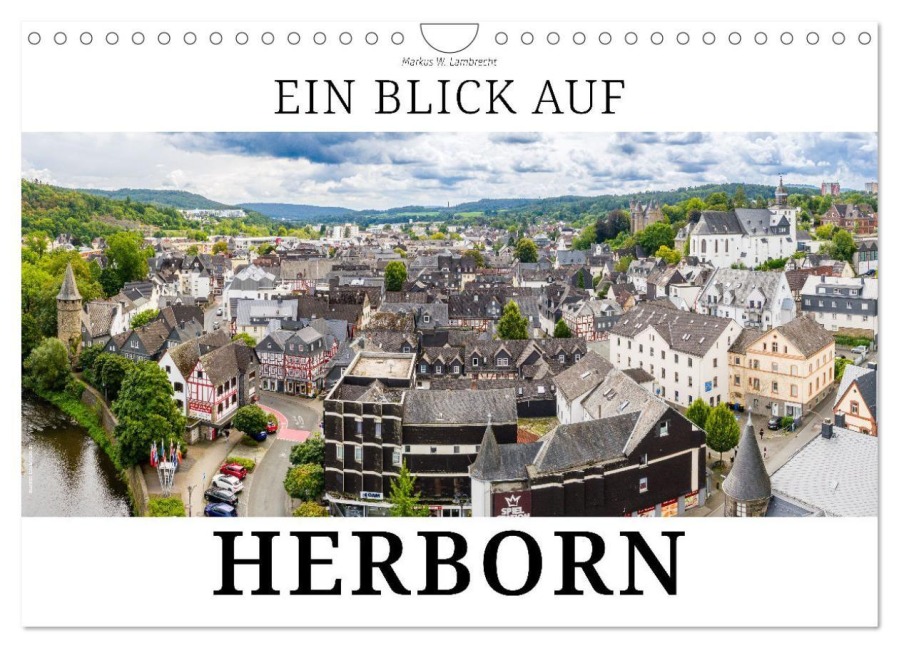Ein Blick auf Herborn (Wandkalender 2027 DIN A4 quer), CALVENDO Monatskalender - Markus W. Lambrecht