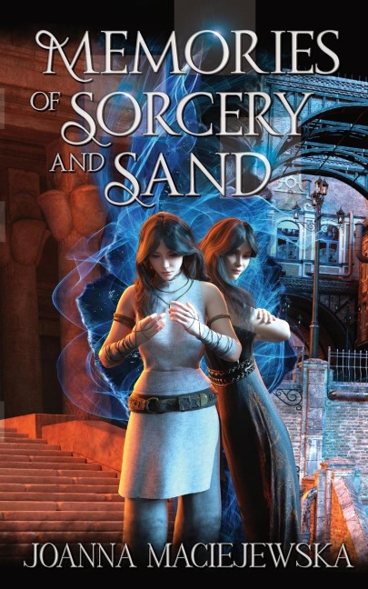 Memories of Sorcery and Sand - Joanna Maciejewska