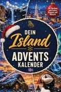 Cover-Bild zum Titel 'Dein Island-Adventskalender - 24 Türchen zum Lesen, Staunen und Rätseln: Eine Adventsreise zu Vulkanen, Elfen und Polarlichtern' von 'Robin Runck'