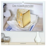 Cover-Bild zum Titel 'Der Käsekalender Edel und lecker (hochwertiger Premium Wandkalender 2026 DIN A2 quer), Kunstdruck in Hochglanz' von 'Angelika Antl'
