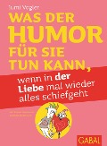 Cover-Bild zum Titel 'Was der Humor für Sie tun kann, wenn in der Liebe mal wieder alles schiefgeht' von 'Jumi Vogler'