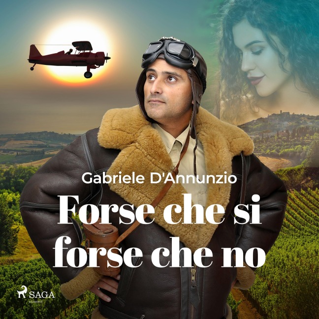 Forse che si forse che no - Gabriele D'Annunzio