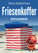 Cover-Bild zum Titel 'Friesenkoffer. Ostfrieslandkrimi - Borkum Krimi - Nordseekrimi' von 'Sina Jorritsma'