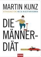 Die Männer-Diät - Martin Kunz