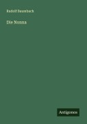 Cover-Bild zum Titel 'Die Nonna' von 'Rudolf Baumbach'