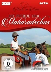 Die Pferde der Maharadschas-Hoch zu Ross - Dokumentation-Ein Film von Wolfgang Wegner