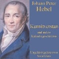 Johann Peter Hebel: Kannitverstan und andere Kalendergeschichten - Johann Peter Hebel