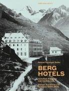 Cover-Bild zum Titel 'Berghotels zwischen Alpweide und Gipfelkreuz' von 'Roland Flückiger-Seiler'