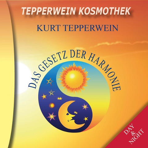 Tepperwein Kosmothek: Das Gesetz der Harmonie (Day & Night) - 