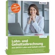 Cover-Bild zum Titel 'Lohn- und Gehaltsabrechnung mit DATEV Lohn und Gehalt comfort' von 'Günter Lenz, Laura Degel, Burkhard Liermann'