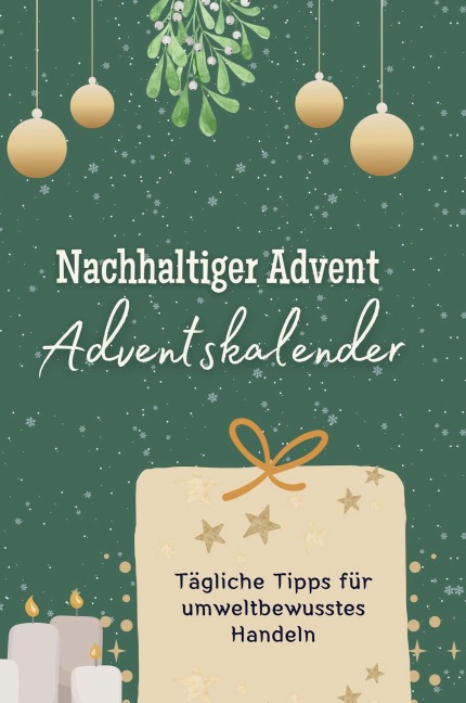 Nachhaltiger Advent- der Adventskalender - Jonas Richter