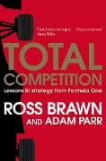 Cover-Bild zum Titel 'Total Competition' von 'Ross Brawn, Adam Parr'