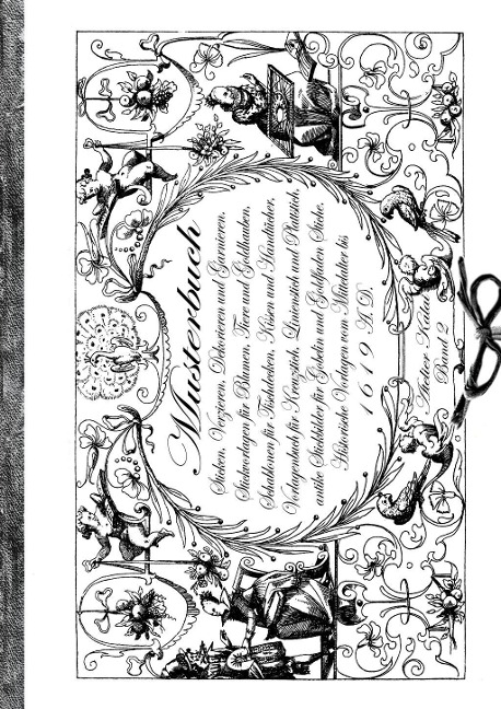 Musterbuch Sticken, Verzieren, Dekorieren und Garnieren. Historische Vorlagen vom Mittelalter bis 1619 - 