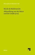 Cover-Bild zum Titel 'Abhandlung von der Natur und der Gnade (1712)' von 'Nicolas Malebranche'