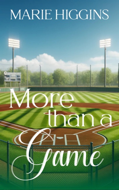 More than a Game (Love Under Fire, #8) - Marie Higgins