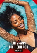 Cover-Bild zum Titel 'Entspann dich einfach' von 'Mia Graf'